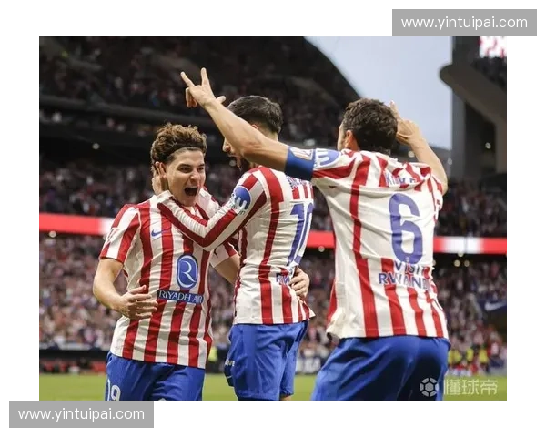 马竞欧联杯辉煌历程回顾 与历史伟业的再度冲击